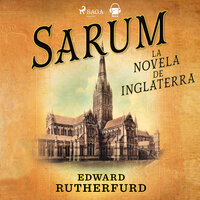 Sarum: La novela de Inglaterra - Edward Rutherfurd
