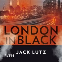 London in Black - Jack Lutz