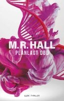 Planlagt død - M.R. Hall