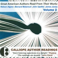 Great American Authors Read from Their Works, Vol. 2 - Bernard Malamud, Nelson Algren, John Updike, James Jones
