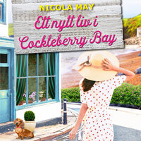 Ett nytt liv i Cockleberry Bay - Nicola May