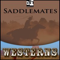 Saddlemates - Les Savage Jr.