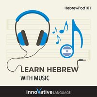 Learn Hebrew With Music - Innovative Language Learning LLC