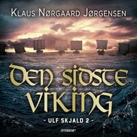 Ulf Skjald - Den sidste viking - Klaus Nørgaard Jørgensen