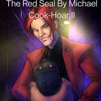 The Red Seal - Michael Cook-Hoar II