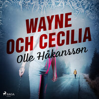 Wayne och Cecilia - Olle Håkansson