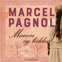 Manon og kilden - Marcel Pagnol