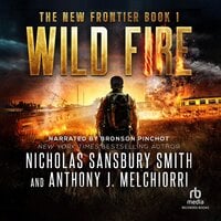 Wild Fire - Nicholas Sansbury Smith, Anthony Melchiorri