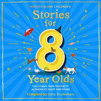 Stories for 8 Year Olds - Julia Eccleshare