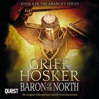 Baron of the North: The Anarchy Series Book 4 - Griff Hosker