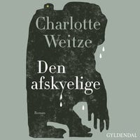 Den afskyelige - Charlotte Weitze