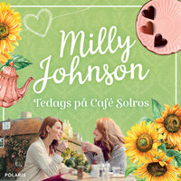 Tedags på Café Solros - Milly Johnson