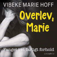 Overlev, Marie - Vibeke Marie Hoff