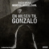 En hilsen til Gonzalo - Mich Vraa, Morten Hesseldahl