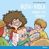 Ruth-Viola sælger sin lillebror - Gitte Løkkegaard