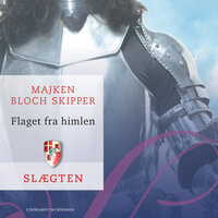Slægten 3: Flaget fra himlen - Majken Bloch Skipper