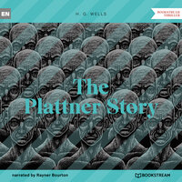 The Plattner Story (Unabridged) - H.G. Wells