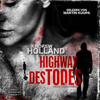 Highway des Todes: Howard-Caspar-Reihe, Band 6 - Andrew Holland