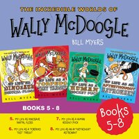The Incredible Worlds of Wally McDoogle Books 5-8 - Bill Myers
