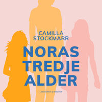 Noras tredje alder - Camilla Stockmarr