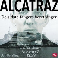 Alcatraz - de sidste fangers beretninger - Jon Forsling