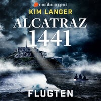 Alcatraz 1441: Flugten - Kim Langer