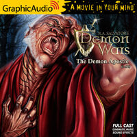 The Demon Apostle (2 of 3) [Dramatized Adaptation]: The DemonWars Saga 3 - R.A. Salvatore