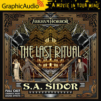 The Last Ritual [Dramatized Adaptation]: Arkham Horror - S.A. Sidor