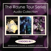 The Rayne Tour Series Audio Collection: 3 Books in 1 - Amberly Collins, Brandilyn Collins