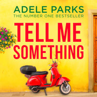 Tell Me Something - Adele Parks