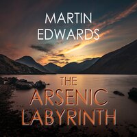 The Arsenic Labyrinth - Martin Edwards