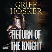 Return of the Knight: Border Knight Book 2 - Griff Hosker