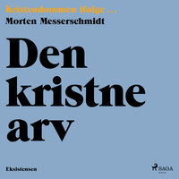 Den kristne arv - Morten Messerschmidt