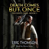 Death Comes But Once - Eric Thomson