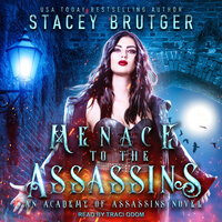 Menace to the Assassins - Stacey Brutger