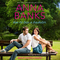 How To Lose A Bachelor - Anna Banks