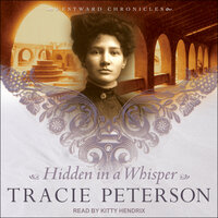 Hidden in a Whisper - Tracie Peterson