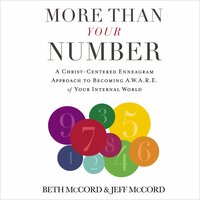 More Than Your Number: A Christ-Centered Enneagram Approach to Becoming AWARE of Your Internal World - Beth McCord, Jeff McCord