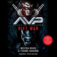 Aliens vs. Predators: Rift War - Yvonne Navarro, Weston Ochse