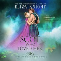 The Scot Who Loved Her - Eliza Knight