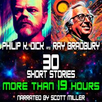 Philip K. Dick and Ray Bradbury - 30 Short Stories - Philip K. Dick, Ray Bradbury