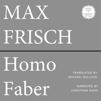 Homo Faber (Unabridged) - Max Frisch
