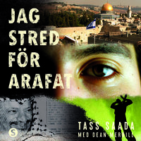 Jag stred för Arafat - Tass Saada, Dean Merrill