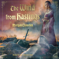 The Wind from Hastings - Morgan Llywelyn