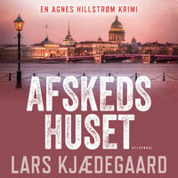 Afskedshuset: Agnes Hillstrøm 8 - Lars Kjædegaard