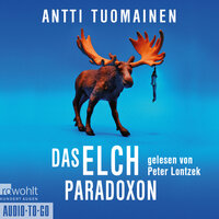 Das Elch-Paradoxon - Henri Koskinen, Band 2 - Antti Tuomainen