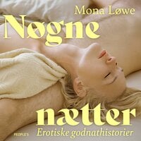 Nøgne nætter: Erotiske godnathistorier - Mona Løwe