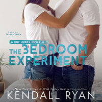 The Bedroom Experiment - Kendall Ryan