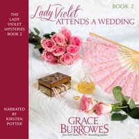 Lady Violet Attends a Wedding - Grace Burrowes