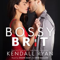 Bossy Brit - Kendall Ryan
